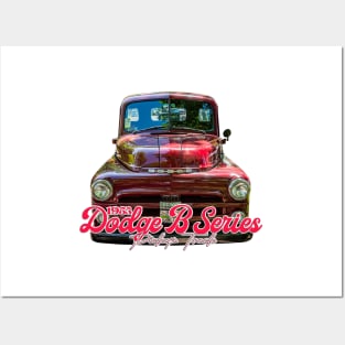 1953 Dodge B Series Pickup Truck Posters and Art